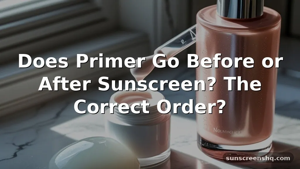 does primer go before or after sunscreen