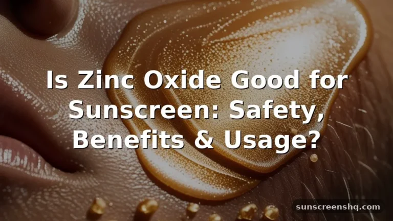 is zinc oxide good for sunscreen