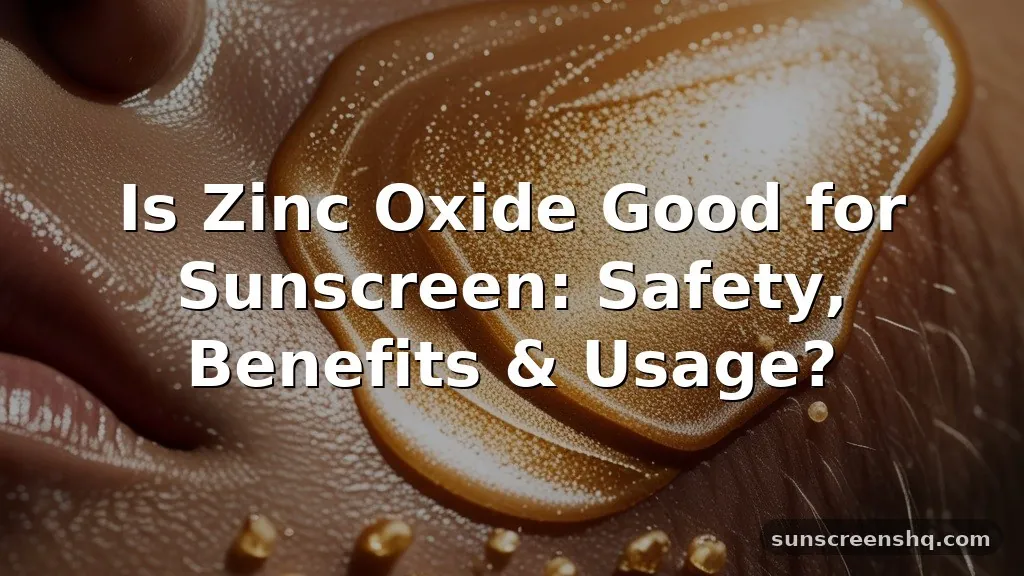 is zinc oxide good for sunscreen